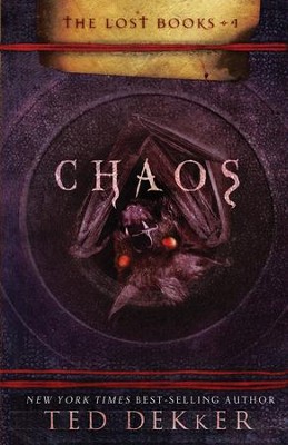 Chaos: The Lost Books, Book 4 - eBook  -     By: Ted Dekker
