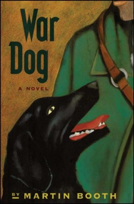War Dog  -     By: Martin Booth
