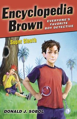 Encyclopedia Brown, Super Sleuth - eBook  -     By: Donald J. Sobol
