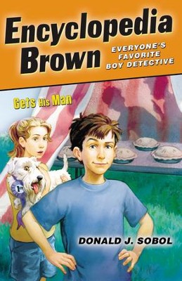 Encyclopedia Brown Gets His Man - EBook: Donald J. Sobol: 9781101007099 ...