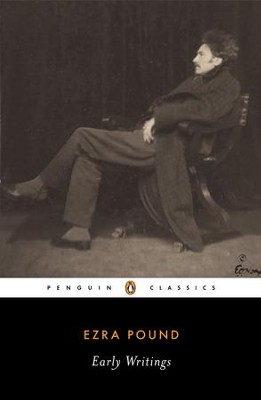 Early Writings (Pound, Ezra): Poems and Prose - eBook  -     By: Ezra Pound
