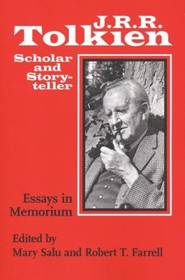 J. R. R. Tolkien, Scholar and Storyteller: Essays in Memorium: Edited ...