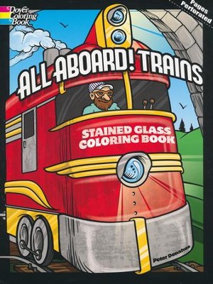 All Aboard! Trains Stained Glass Coloring Book  -     By: Peter Donahue
