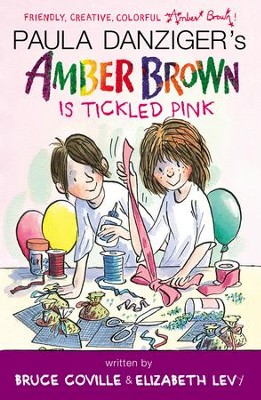 Amber Brown Is Tickled Pink - eBook  -     By: Paula Danziger, Bruce Coville, Elizabeth Levy
