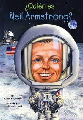 ?Quien es Neil Armstrong? - eBook  -     By: Roberta Edwards, Stephen Marchesi
