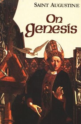 On Genesis (Works of Saint Augustine)  -     By: Saint Augustine
