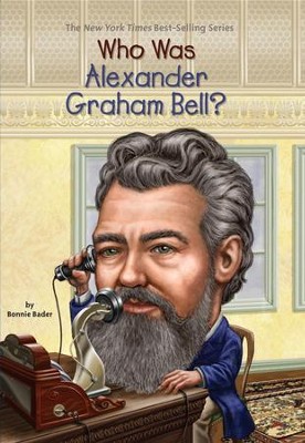 Who Was Alexander Graham Bell? - eBook  -     By: Bonnie Bader
    Illustrated By: David Groff
