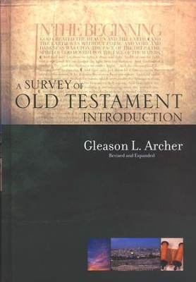 A Survey of Old Testament Introduction, Revised and Expanded  -     By: Gleason L. Archer

