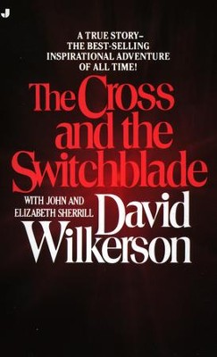 The Cross and the Switchblade - eBook  -     By: David R. Wilkerson
