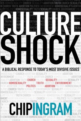 Culture Shock: A Biblical Response to Today's Most Divisive Issues - eBook  -     By: Chip Ingram
