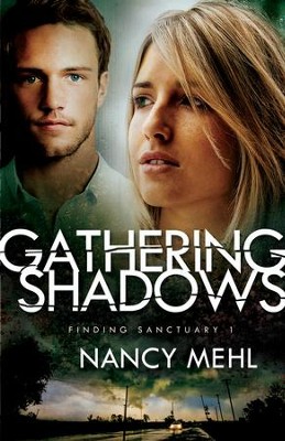 Gathering Shadows (Finding Sanctuary Book #1) - eBook  -     By: Nancy Mehl
