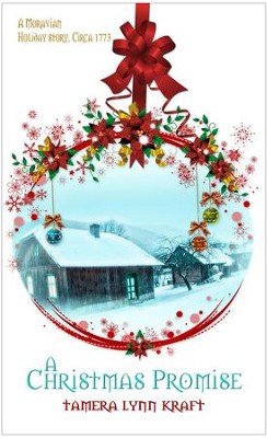 A Christmas Promise: Short Story - eBook  -     By: Tamera Lynn Kraft
