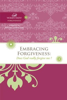 Embracing Forgiveness: Does God really forgive me? - eBook  - 