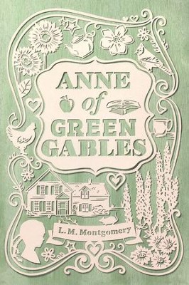 Anne of Green Gables  -     By: L.M. Montgomery
