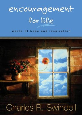 Encouragement for Life: Words of Hope and Inspiration - eBook  -     By: Charles R. Swindoll
