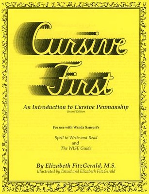 Cursive First   -     By: Elizabeth FitzGerald M.S.

