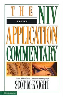 1 Peter: NIV Application Commentary [NIVAC]   -     By: Scot McKnight
