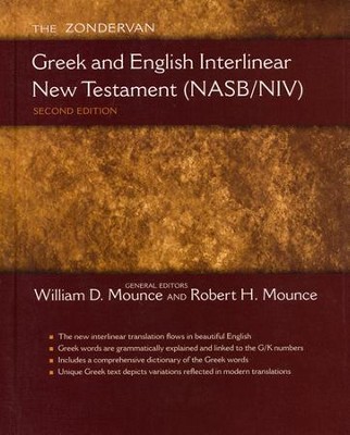 The Zondervan NASB/NIV Greek and English Interlinear   New Testament  -     By: William D. Mounce, Robert H. Mounce
