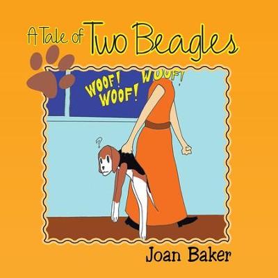 A Tale of Two Beagles - eBook  -     By: Joan Baker
