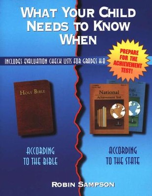 What Your Child Needs to Know When: According to the  Bible, According to the State--Expanded Edition  -     By: Robin Sampson
