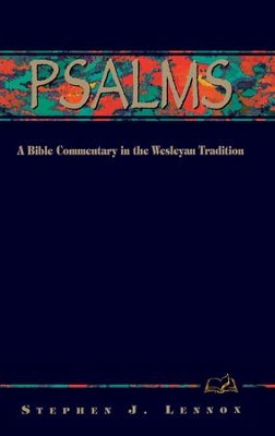 Psalms: A Bible Commentary in the Wesleyan Tradition - eBook: Stephen J ...