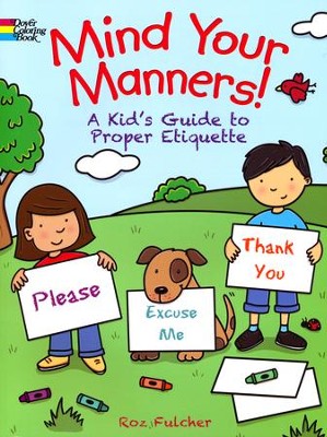 Mind Your Manners!: A Kid's Guide to Proper Etiquette Coloring Book ...