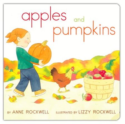 Apples and Pumpkins  -     By: Anne Rockwell
    Illustrated By: Lizzy Rockwell
