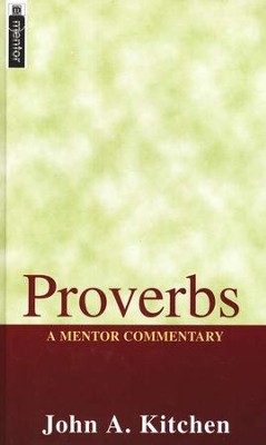 Proverbs: A Mentor Commentary  -     By: John Kitchen
