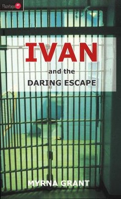 Ivan and the Daring Escape  -     By: Myrna Grant
