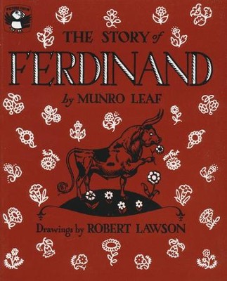 The Story of Ferdinand  -     By: Munro Leaf, Robert Lawson 