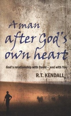 A Man After God's Own Heart: God's Relationship with David--and with You  -     By: R.T. Kendall
