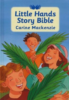 Little Hands Story Bible  -     By: Carine MacKenzie
