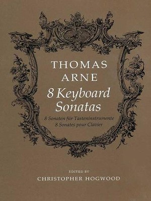 Arne's 8 Keyboard Sonatas  - 