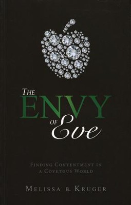 The Envy of Eve  -     By: Melissa B. Kruger
