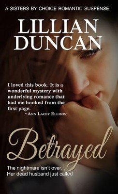 Betrayed - eBook  -     By: Lillian Duncan
