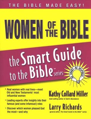 Women of the Bible: The Smart Guide to the Bible Series  -     By: Kathy Collard Miller
