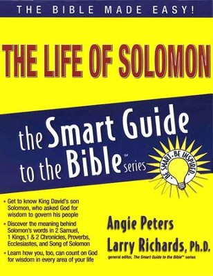 The Life of Solomon: The Smart Guide to the Bible Series   -     By: Angie Peters
