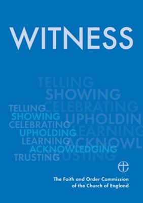 Witness: The Faith and Order Commission: 9780715111734 - Christianbook.com