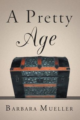A Pretty Age - eBook  -     By: Barbara Mueller
