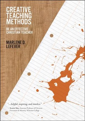 Creative Teaching Methods   -     By: Marlene LeFever
