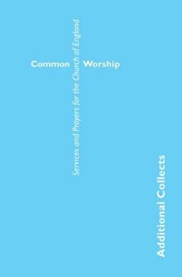 Common Worship: Additional Collects  - 