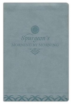 Morning by Morning: A New Edition of the Classic Devotional Based on the ESV, TruTone  -     By: Charles H. Spurgeon, Alistair Begg
