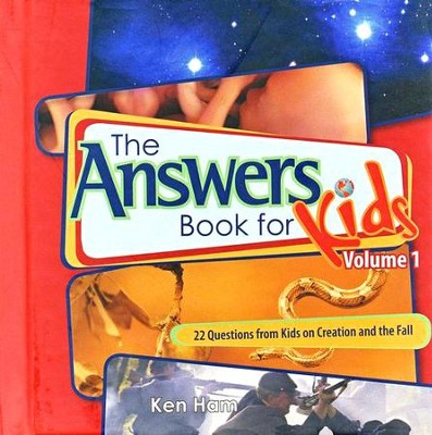 The Answers Book for Kids, Volume 1: 25 Questions from  Kids on Creation and the Fall of Man  -     By: Ken Ham, Cindy Malott
