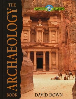 The Archaeology Book, The Wonders of Creation Series   -     By: David Down
