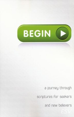 Begin: A Journey Through Scriptures for Seekers and New Believers  -     By: Ken Ham, Bodie Hodge
