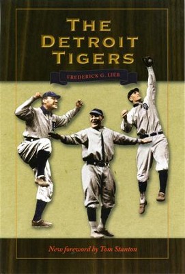 The Detroit Tigers - eBook  -     By: Frederick Lieb
