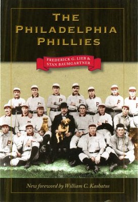 The Philadelphia Phillies - eBook  -     By: Frederick G. Lieb, Stan Baumgartner
