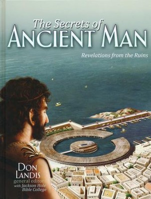 Secrets of Ancient Man: The Legacy for Rebellion  -     Edited By: Don Landis
