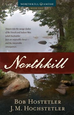 Northkill - eBook  -     By: J.M. Hochstetler, Bob Hostetler
