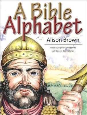 A Bible Alphabet  -     By: Alison Brown
